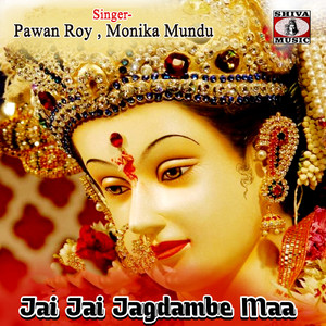 Jai Jai Jagdambe Maa