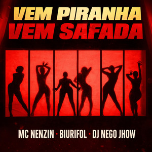 Vem Piranha Vem Safada