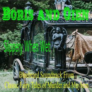 Boris and Oien (Bluebeard Soundtrack from Classic Fairy Tales of Murder and Mayhem)