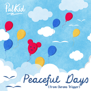 Peaceful Days (from "Chrono Trigger") [lofi]