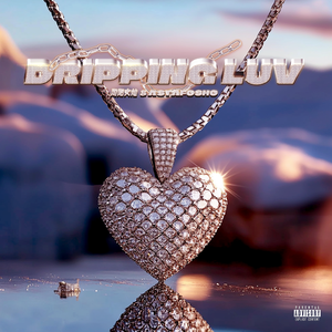 DRIPPING LUV