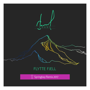 Flytte Fjell (Springbay Remix 2017)
