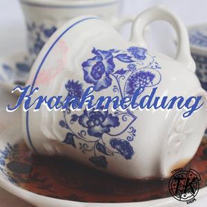 Krankmeldung