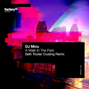 A Walk In The Park (Seth Troxler Cruising Remix)