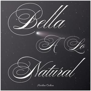 Bella A Lo Natural