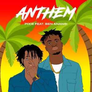 Anthem (feat. Ben Anansi)