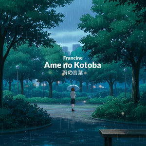 Ame no Kotoba - 雨の言葉