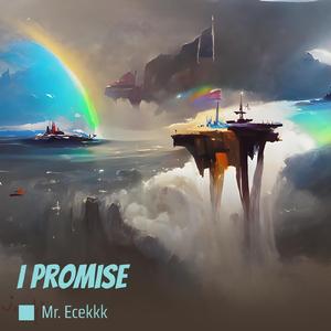 I Promise