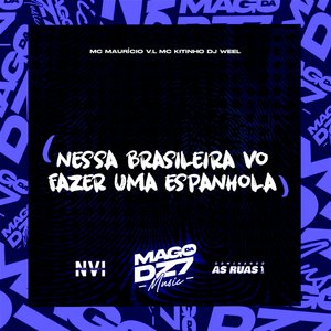 Nessa Brasileira Vo Fazer uma Espanhola