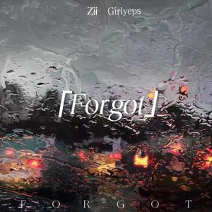Forgot（prod by FRESH_ye）