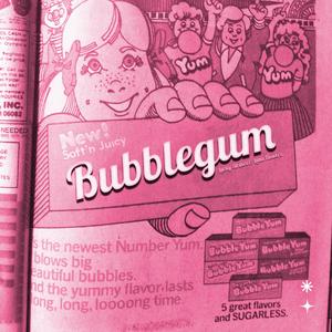 Bubblegum (feat. Luna997)