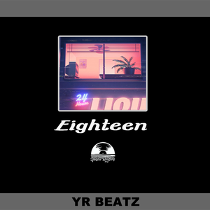 [售断] Eighteen（Prod. Franco.D）