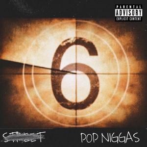 Pop Niggas