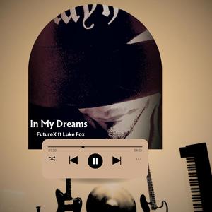 In My Dreams (feat. Luke Fox)