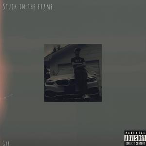 Stuck in the frame
