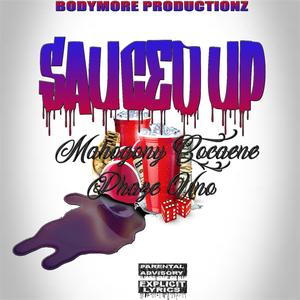 Sauced Up (feat. Phaze Uno)