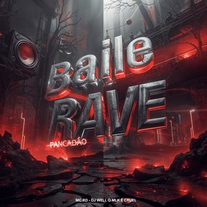 BAILE RAVE PANCADÃO