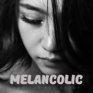 Melancolic