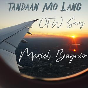 Tandaan Mo Lang (OFW Song)