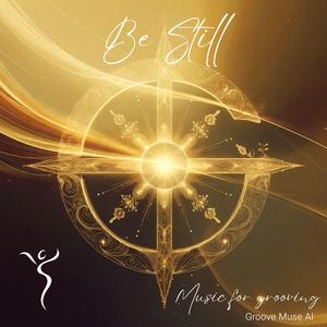 Be Still