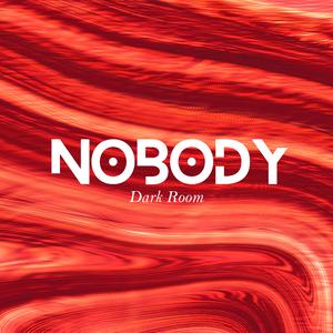 Nobody (Dark Room)