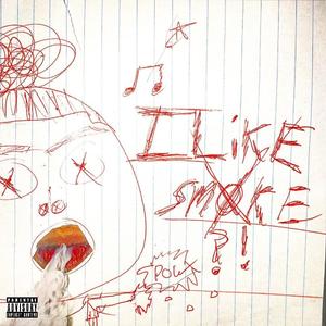 I Like SmXke!