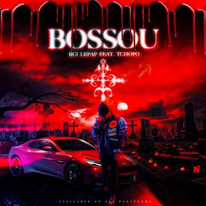 Bossou (feat. Tchopo)