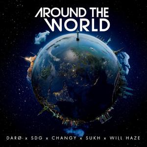 Around The World (feat. Solomon DaGreat, Changy, Sukh & Will Haze) (Radio Edit)