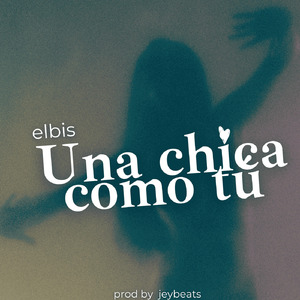 Una Chica Como Tú