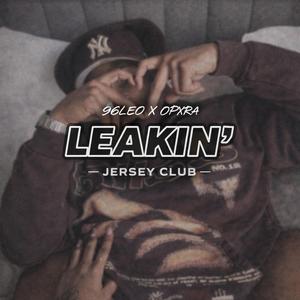 LEAKIN' JERSEY CLUB (feat. 96LEO)