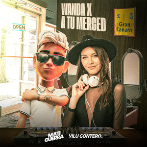 Wanda x A Tu Merced (Mashup) (Remix)