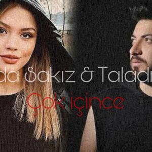 Eda Sakız & Taladro -Çok içince