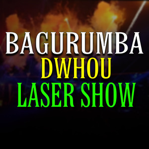 Bagurumba Dwhou Laser Show