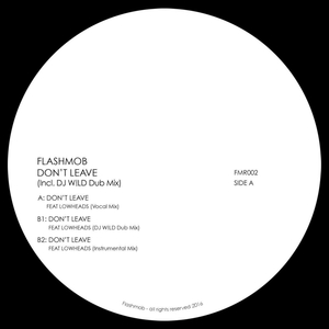 Don't Leave (DJ W!Ld Dub)