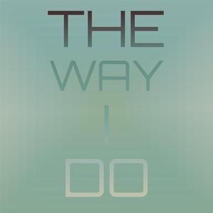 I Love The Way You Move