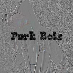 Park Bois (feat. Count Dookie The Forf)