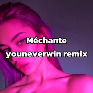 Aya Nakamura-Méchante（youneverwin remix）