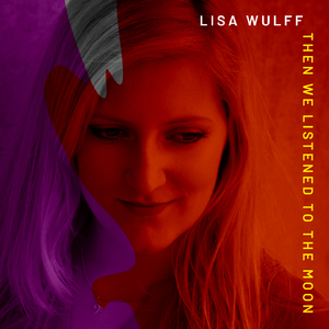 Then We Listened to the Moon