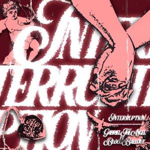 Interruption (Fallin' For You) (feat. Blocc Ballout)