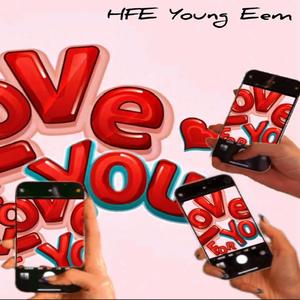 HFE Young eem (Love you 4ever)