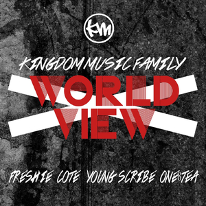 World View Feat Fresh I.E. Young Scribe, Cote, One8tea (feat. Fresh I.E. Young Scribe, Cote & One8tea)