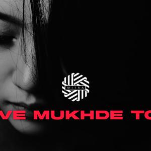 Kiven Mukhde Ton
