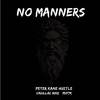 Peter Kane Hustle - No Manners