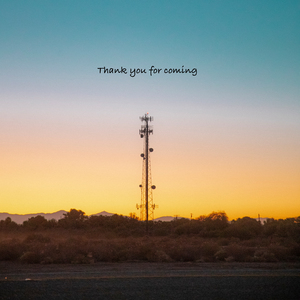 Thank You for Coming