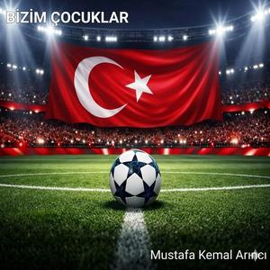 BİZİM ÇOÇUKLAR (FIFA World Cup)