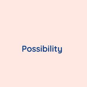 Possibility