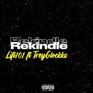 Rekindle (feat. TreyGlockks)