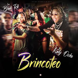 Brincoteo (feat. Kaly Ocho)