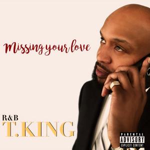 Missing Your Love