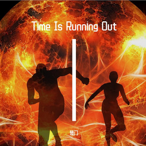 Time Is Running Out